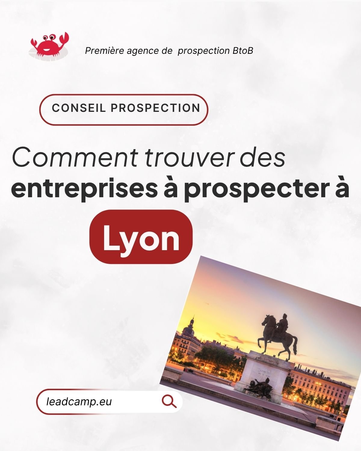 Comment trouver des entreprises à prospecter près de Lyon ? Nos méthodes concrètes