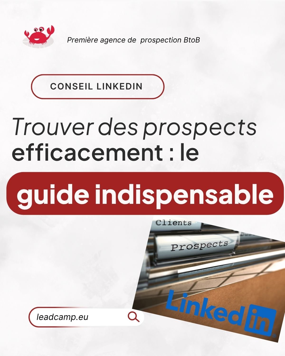 Campagne LinkedIn : attirer les bons prospects, pas juste des vues