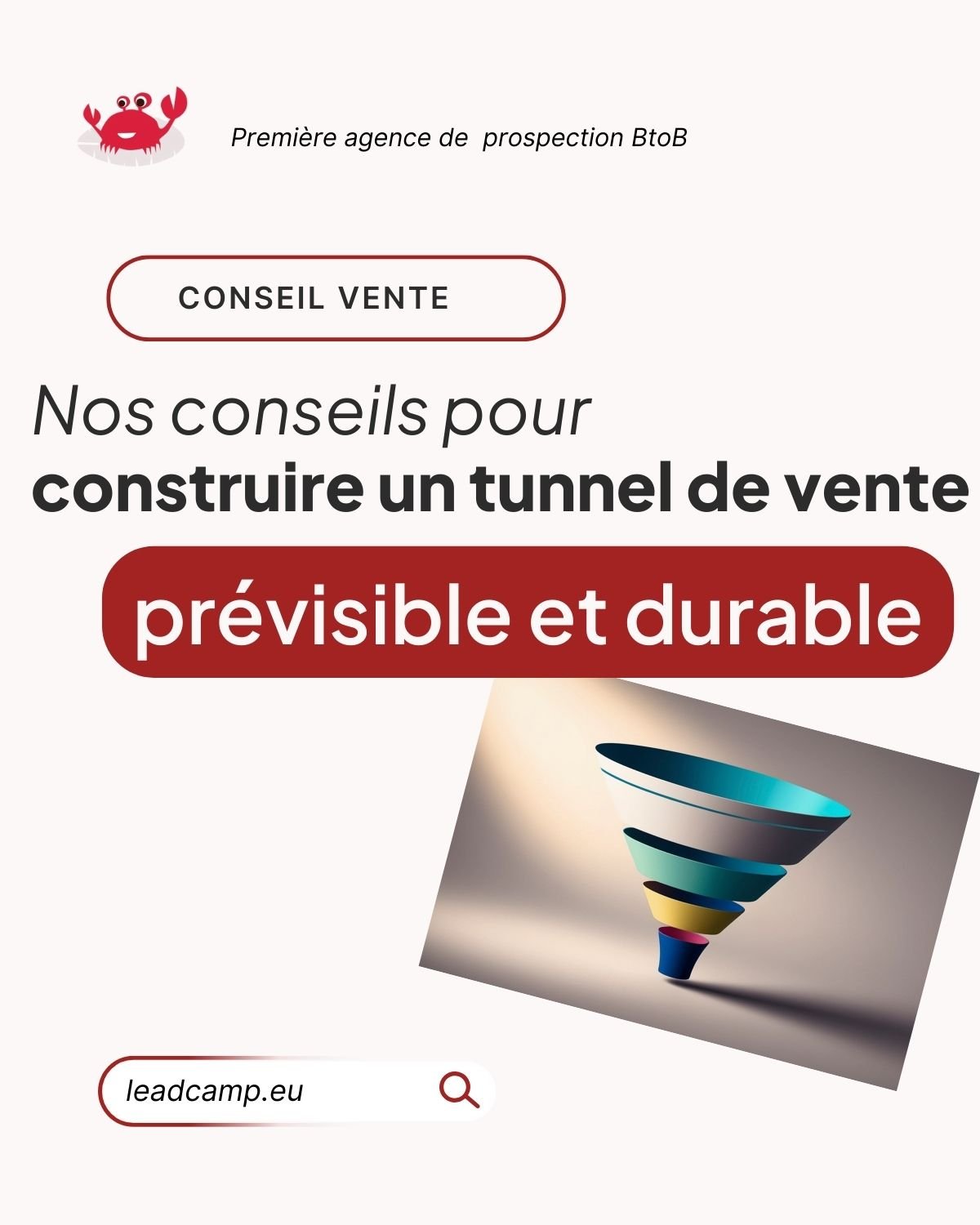 Système de prospection B2B : comment construire un tunnel de vente prévisible