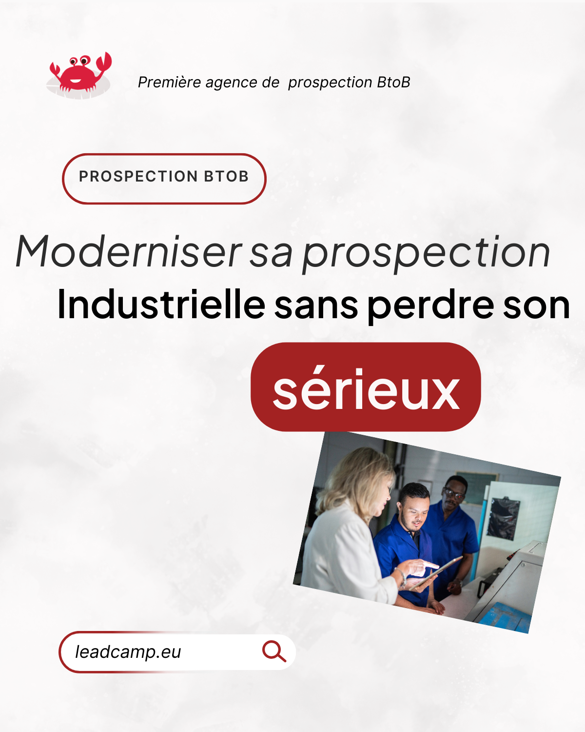 Moderniser sa prospection industrielle sans perdre son sérieux : le guide de la démarche commerciale multicanale